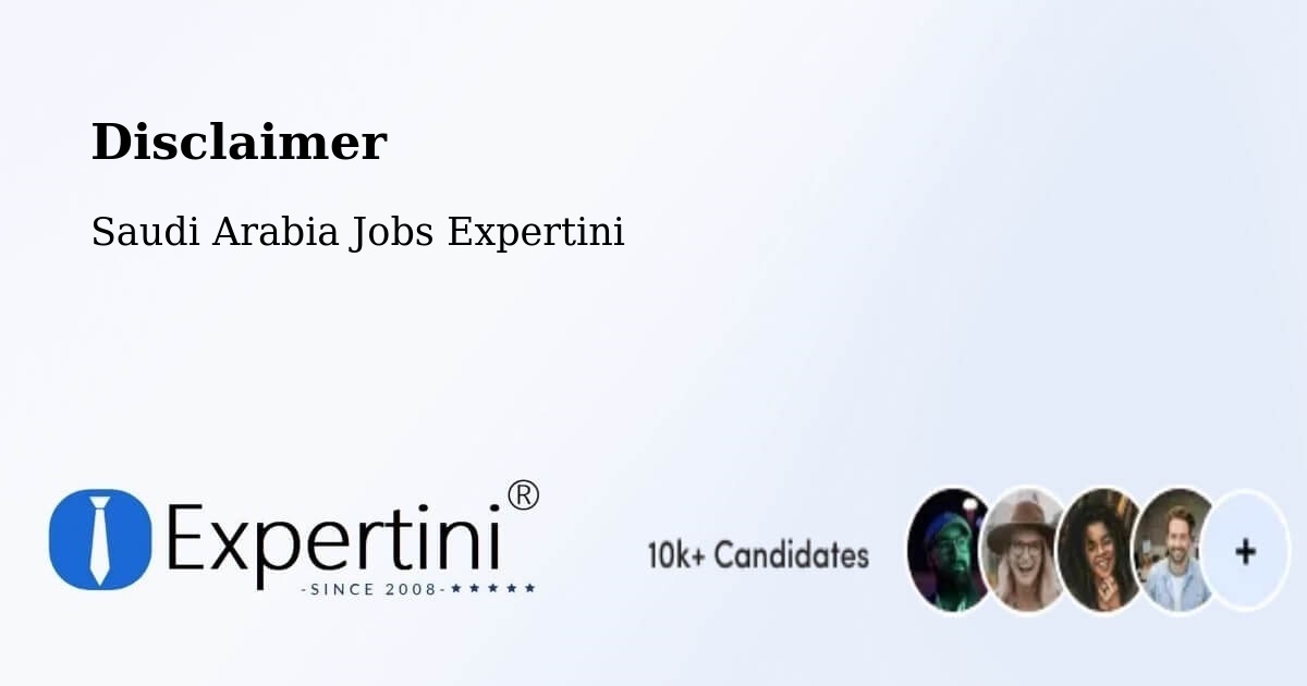 Disclaimer – Al `Ulayin - Saudi Arabia Jobs Expertini