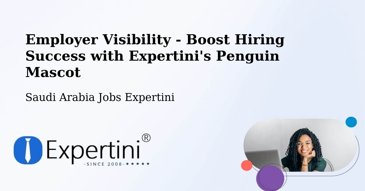CV and Resume Visibility Optimization – Al `Ulayin - Saudi Arabia Jobs Expertini